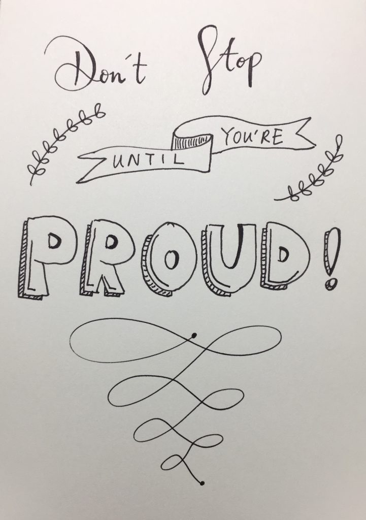 Don't Stop Until You're Proud!
