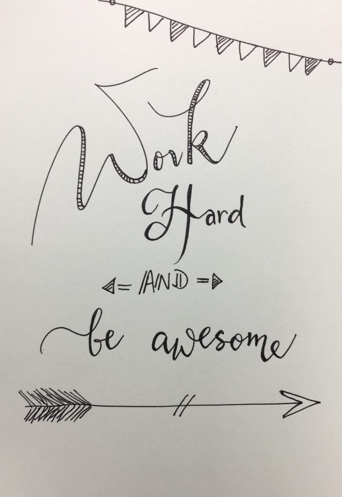 Work Hard and be Awesome