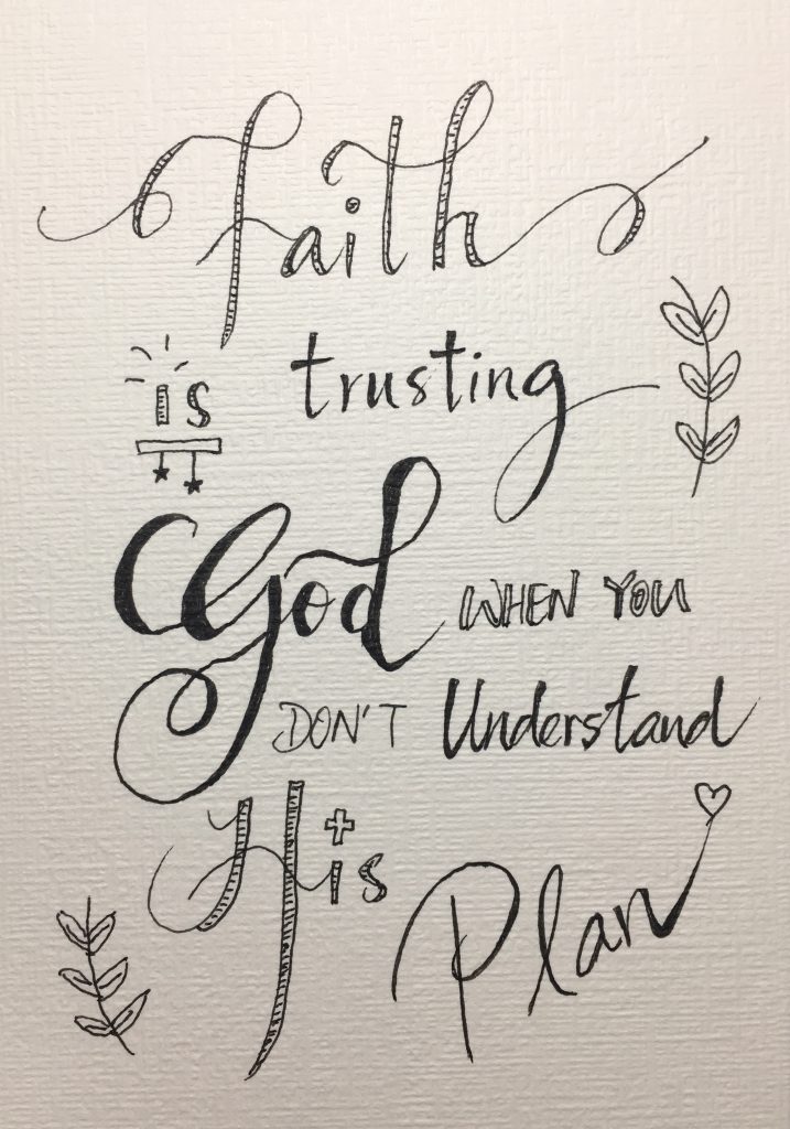 Faith is Trusting God When You Don't Understand His Plan