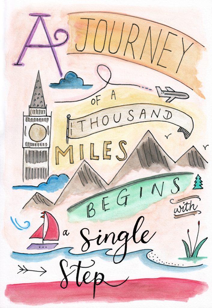 A Journey of a Thousand Miles Begins with a Single Step