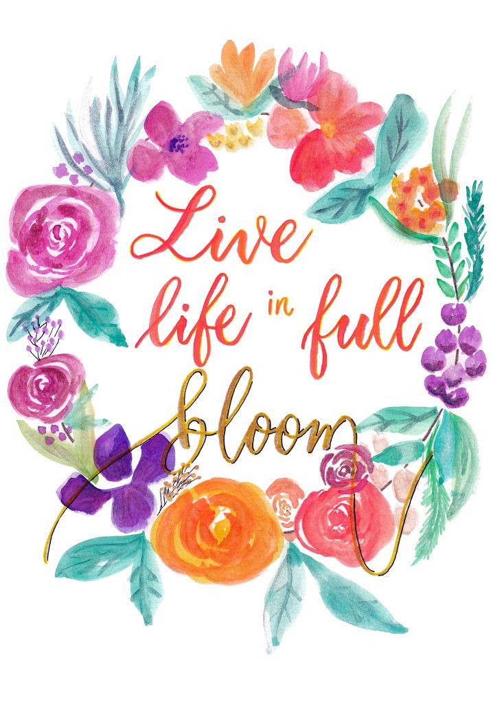 Live Life in Full Bloom